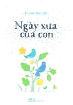 Ngày Xưa Của Con