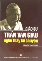 Nghe Thầy Kể Chuyện – Giáo Sư Trần Văn Giàu