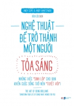 Nghệ Thuật Để Trở Thành Một Người Tỏa Sáng