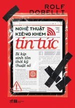Nghệ Thuật Kiêng Khem Tin Tức – Bí Kíp Sinh Tồn Thời Kỹ Thuật Số