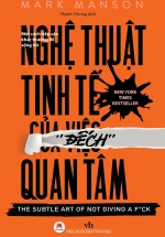 Nghệ Thuật Tinh Tế Của Việc “Đếch” Quan Tâm