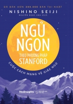 Ngủ Ngon Theo Phương Pháp Stanford – Cuộc Cách Mạng Về Giấc Ngủ