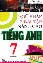 Ngữ Pháp Và Bài Tập Nâng Cao Tiếng Anh 7 (Có Đáp Án)