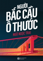 Người Bắc Cầu Ô Thước