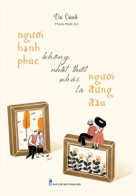 Người Hạnh Phúc Không Nhất Thiết Phải Là Người Đứng Đầu