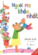 Người Mẹ Khỏe Nhất – The Strongest Mum