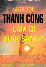 Người Thành Công Làm Gì Buổi Sáng