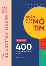 Nhắm Mắt – Mở Tim – 400 Câu Hỏi Bắt Mạch Tình Yêu