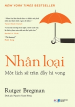 Nhân Loại – Một Lịch Sử Tràn Đầy Hi Vọng