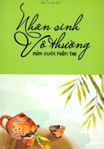 Nhân Sinh Vô Thường – Mỉm Cười Hiện Tại (Á Châu)