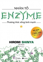 Nhân Tố Enzyme – Phương Thức Sống Lành Mạnh
