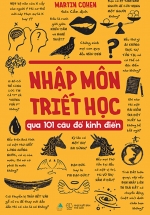 Nhập Môn Triết Học Qua 101 Câu Đố Kinh Điển