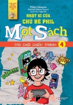 Nhật Kí Của Chú Bé Phil Mọt Sách – Tập 4