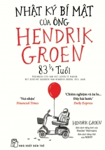 Nhật Ký Bí Mật Của Ông Hendrik Groen 83 1/4 Tuổi