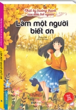 Nhật Ký Trưởng Thành Của Đứa Trẻ Ngoan – Làm Một Người Biết Ơn
