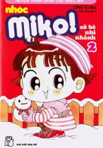 Nhóc Miko! Cô Bé Nhí Nhảnh – Tập 2