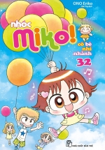 Nhóc Miko! Cô Bé Nhí Nhảnh – Tập 32