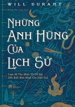 Những Anh Hùng Của Lịch Sử