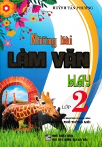 Những Bài Làm Văn Hay Lớp 2 (Biên Soạn Theo Chương Trình Giáo Dục Phổ Thông Mới)