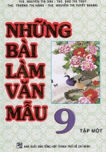 Những Bài Làm Văn Mẫu 9 – Tập 1