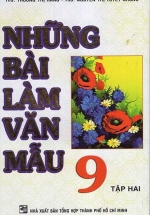 Những Bài Làm Văn Mẫu 9 – Tập 2