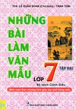 Những Bài Làm Văn Mẫu Lớp 7 – Tập 2 (Bộ Sách Cánh Diều – ND)