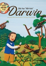 Những Bộ Óc Vĩ Đại – Bác Học Tiến Hóa Darwin