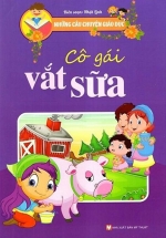 Những Câu Chuyện Giáo Dục – Cô Gái Vắt Sữa