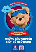Những Câu Chuyện Giúp Bé Ngủ Ngon – Những Câu Chuyện Cho Các Chàng Trai