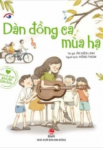 Những Câu Chuyện Sưởi Ấm Tâm Hồn – Dàn Đồng Ca Mùa Hạ