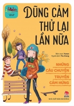 Những Câu Chuyện Truyền Cảm Hứng – I Will Be Better – Dũng Cảm Thử Lại Lần Nữa