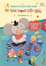 Những Câu Chuyện Về Kiến Thức An Toàn Trong Cuộc Sống – Cuộc Chiến Bút Chì
