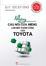 Những Câu Nói Cửa Miệng Làm Nên Thành Công Của Toyota