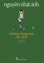 Những Chàng Trai Xấu Tính (Tái bản 2022)
