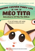 Những Chuyến Phiêu Lưu Của Mèo Tita 1 – Có Ai Đó Đang Gặp Nạn (Truyện Tranh Song Ngữ)