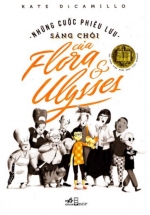 Những Cuộc Phiêu Lưu Sáng Chói Của Flora Và Ulysses