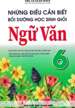 sach nhung dieu can biet boi duong hoc sinh gioi ngu van 6 1 L - Tuyển Chọn Sách Hay