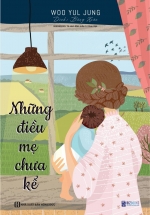 Những Điều Mẹ Chưa Kể