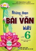 Những Đoạn & Bài Văn Hay Lớp 6 (Dùng Chung Cho Các Bộ SGK Hiện Hành)