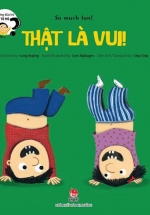 Những Đứa Trẻ Tò Mò – Thật Là Vui! (Song Ngữ Việt – Anh)