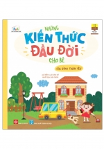 Những Kiến Thức Đầu Đời Cho Bé – Gia Đình Thân Yêu