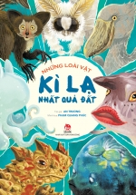 Những Loài Vật Kì Lạ Nhất Quả Đất