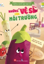 Những Người Bạn Rau Củ – Những “Vệ Sĩ” Của Môi Trường