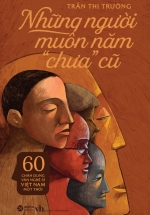 Những Người Muôn Năm “Chưa” Cũ
