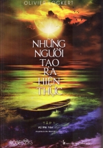 Những Người Tạo Ra Hiện Thực – Tập 1