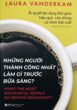 Những Người Thành Công Nhất Làm Gì Trước Bữa Sáng?