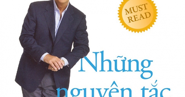 Những Nguyên Tắc Thành Công – Vươn Tới Đỉnh Cao Từ Xuất Phát Điểm Hiện Tại