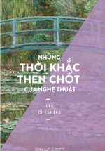 Những Thời Khắc Then Chốt Của Nghệ Thuật