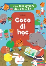 Những Trải Nghiệm Đầu Đời Của Bé – CoCo Đi Học