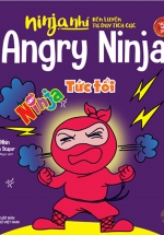 Ninja Nhí – Rèn Luyện Tư Duy Tích Cực – Ninja Tức Tối